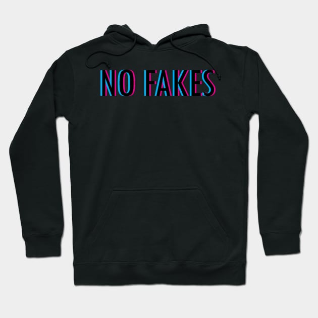 No Fakes Hoodie by Braeprint